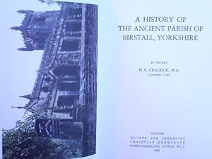 Bild des Verkufers fr A History of the Ancient Parish of Birstall, Yorkshire zum Verkauf von Garlock Books