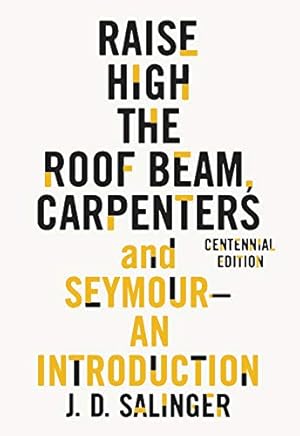 Seller image for Raise High the Roof Beam, Carpenters and Seymour: An Introduction by Salinger, J.D. [Paperback ] for sale by booksXpress
