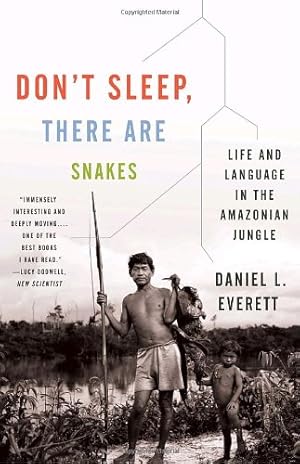 Image du vendeur pour Don't Sleep, There Are Snakes: Life and Language in the Amazonian Jungle (Vintage Departures) by Everett, Daniel L. [Paperback ] mis en vente par booksXpress