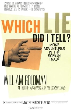 Seller image for Which Lie Did I Tell?: More Adventures in the Screen Trade by Goldman, William [Paperback ] for sale by booksXpress
