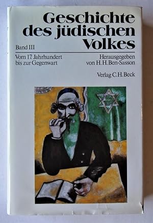 Seller image for Geschichte des jdischen Volkes. Dritter Band. Vom 17. Jahrhundert bis zur Gegenwart - Die Neuzeit for sale by Antiquariat-Sandbuckel