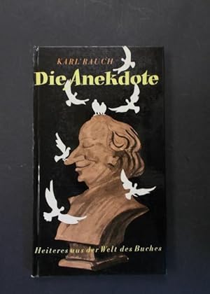 Bild des Verkufers fr Die Anekdote - Heiteres aus der Welt der Bcher zum Verkauf von Antiquariat Strter