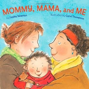 Seller image for Mommy, Mama, and Me by Lesléa Newman [Board book ] for sale by booksXpress