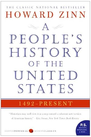 Image du vendeur pour A People's History of the United States (Harper Perennial Modern Classics) by Zinn, Howard [Paperback ] mis en vente par booksXpress