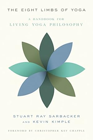 Bild des Verkufers fr The Eight Limbs of Yoga: A Handbook for Living Yoga Philosophy by Sarbacker, Stuart Ray, Kimple, Kevin [Paperback ] zum Verkauf von booksXpress