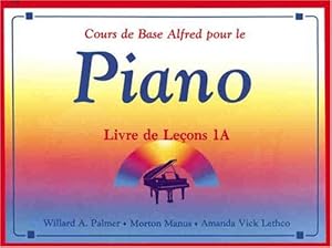 Imagen del vendedor de Alfred's Basic Piano Library Lesson Book, Bk 1A: French Language Edition (French Edition) by Palmer, Willard A., Manus, Morton, Lethco, Amanda Vick [Paperback ] a la venta por booksXpress