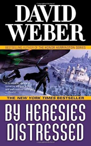 Seller image for By Heresies Distressed: A Novel in the Safehold Series (#3) by Weber, David [Mass Market Paperback ] for sale by booksXpress