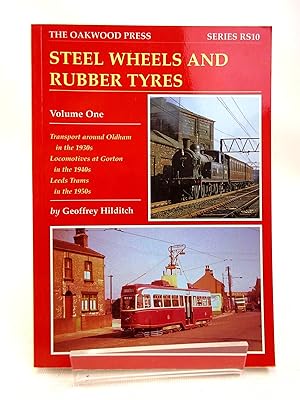 Seller image for STEEL WHEELS AND RUBBER TYRES VOLUME ONE for sale by Stella & Rose's Books, PBFA