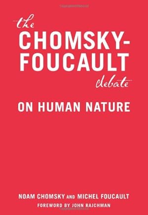 Seller image for The Chomsky-Foucault Debate: On Human Nature by Chomsky, Noam, Foucault, Michel [Paperback ] for sale by booksXpress
