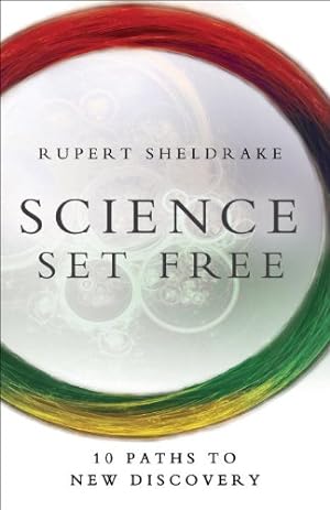 Seller image for Science Set Free: 10 Paths to New Discovery by Sheldrake, Rupert [Paperback ] for sale by booksXpress