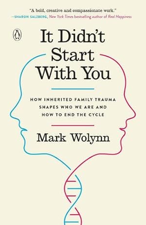 Seller image for It Didn't Start with You: How Inherited Family Trauma Shapes Who We Are and How to End the Cycle [Soft Cover ] for sale by booksXpress