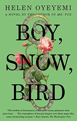 Immagine del venditore per Boy, Snow, Bird: A Novel by Oyeyemi, Helen [Paperback ] venduto da booksXpress