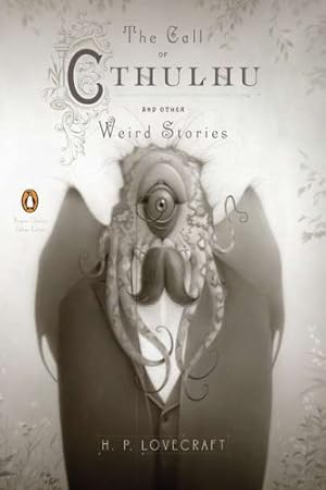 Seller image for The Call of Cthulhu and Other Weird Stories: (Penguin Classics Deluxe Edition) by Lovecraft, H. P. [Paperback ] for sale by booksXpress