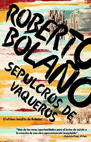 Imagen del vendedor de Sepulcros de vaqueros (Spanish Edition) by Bolano, Roberto [Paperback ] a la venta por booksXpress