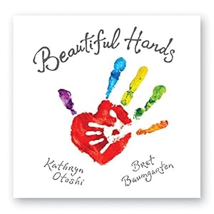 Bild des Verkufers fr Beautiful Hands by Baumgarten, Bret, Otoshi, Kathryn [Hardcover ] zum Verkauf von booksXpress