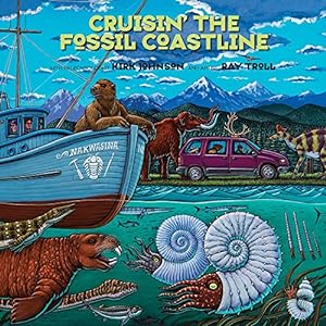 Seller image for Cruisin' the Fossil Coastline: The Travels of an Artist and a Scientist along the Shores of the Prehistoric Pacific by Johnson, Kirk R., Troll, Ray [Paperback ] for sale by booksXpress