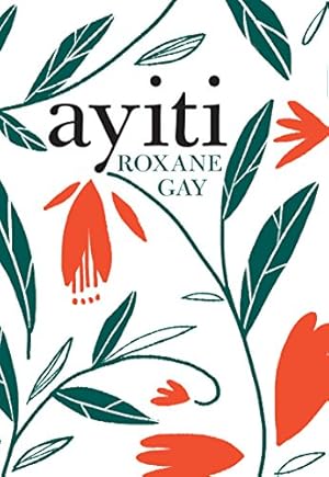 Seller image for Ayiti by Gay, Roxane [Paperback ] for sale by booksXpress