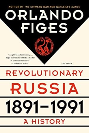 Seller image for Revolutionary Russia, 1891-1991: A History by Figes, Orlando [Paperback ] for sale by booksXpress