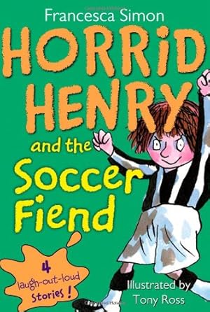Immagine del venditore per Horrid Henry and the Soccer Fiend by Simon, Francesca [Paperback ] venduto da booksXpress