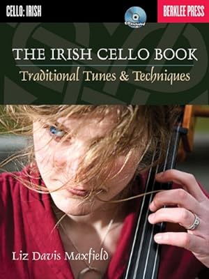 Immagine del venditore per The Irish Cello Book: Traditional Tunes & Techniques by Maxfield, Liz Davis [Paperback ] venduto da booksXpress