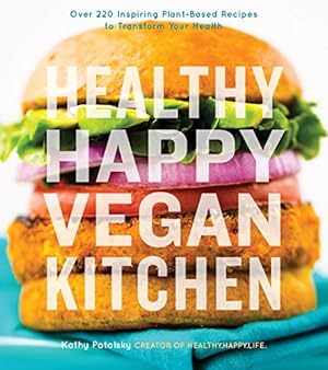 Imagen del vendedor de Healthy Happy Vegan Kitchen by Patalsky, Kathy [Paperback ] a la venta por booksXpress