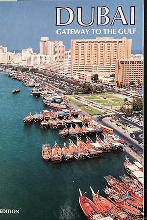 Image du vendeur pour Dubai: Gateway to the Gulf (Arabian Heritage) mis en vente par Mad Hatter Bookstore