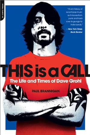 Immagine del venditore per This Is a Call: The Life and Times of Dave Grohl by Brannigan, Paul [Paperback ] venduto da booksXpress