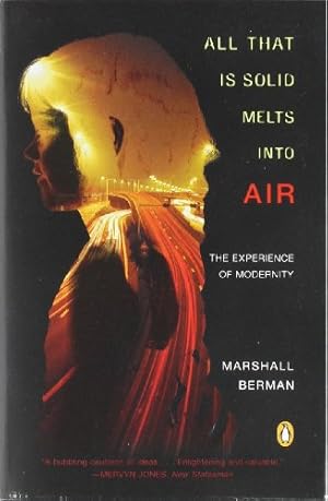 Seller image for All That Is Solid Melts into Air: The Experience of Modernity by Berman, Marshall [Paperback ] for sale by booksXpress