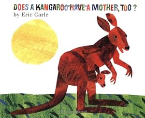 Imagen del vendedor de Does a Kangaroo Have a Mother, Too? by Carle, Eric [Paperback ] a la venta por booksXpress