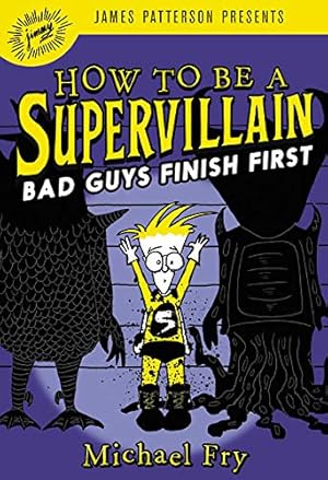 Seller image for How to Be a Supervillain: Bad Guys Finish First by Fry, Michael [Hardcover ] for sale by booksXpress