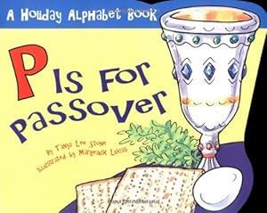 Seller image for P is for Passover (Holiday Alphabet Books) by Stone, Tanya Lee [Paperback ] for sale by booksXpress