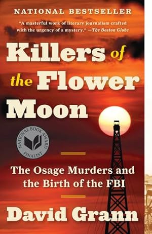 Seller image for Killers of the Flower Moon: The Osage Murders and the Birth of the FBI [Soft Cover ] for sale by booksXpress