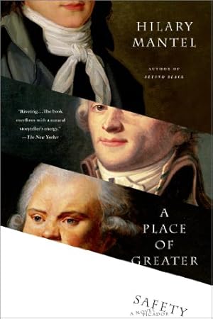 Seller image for A Place of Greater Safety: A Novel by Mantel, Hilary [Paperback ] for sale by booksXpress