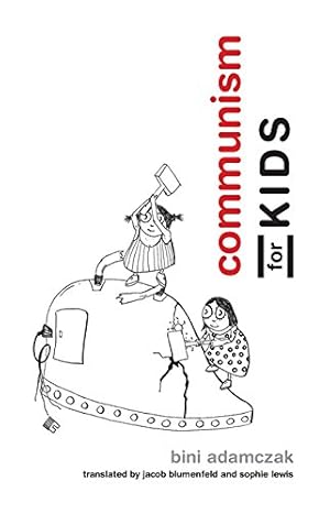 Immagine del venditore per Communism for Kids by Adamczak, Bini [Paperback ] venduto da booksXpress