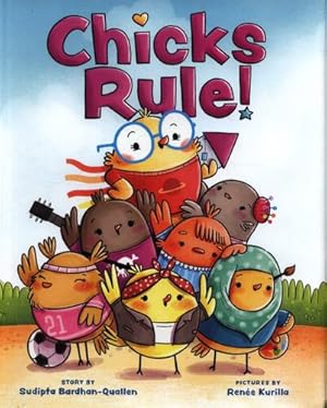 Seller image for Chicks Rule! by Bardhan-Quallen, Sudipta, Kurilla, Renée [Hardcover ] for sale by booksXpress