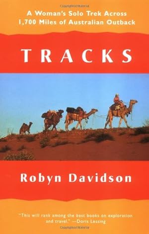 Seller image for Tracks: A Woman's Solo Trek Across 1700 Miles of Australian Outback by Davidson, Robyn [Paperback ] for sale by booksXpress