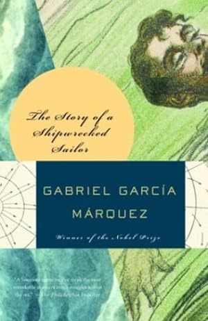 Seller image for The Story of a Shipwrecked Sailor by Gabriel Garcia Marquez [Paperback ] for sale by booksXpress