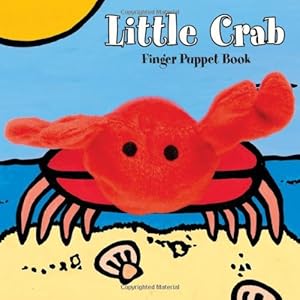 Seller image for Little Crab: Finger Puppet Book (Little Finger Puppet Board Books) by Chronicle Books, ImageBooks [Hardcover ] for sale by booksXpress