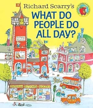 Imagen del vendedor de Richard Scarry's What Do People Do All Day? (Richard Scarry's Busy World) by Scarry, Richard [Hardcover ] a la venta por booksXpress