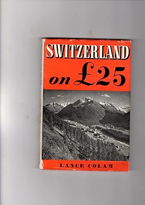 Seller image for Switzerland On 25 for sale by Gwyn Tudur Davies