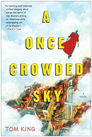 Seller image for A Once Crowded Sky: A Novel by King, Tom [Paperback ] for sale by booksXpress