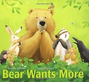 Imagen del vendedor de Bear Wants More (The Bear Books) by Karma Wilson [Board book ] a la venta por booksXpress