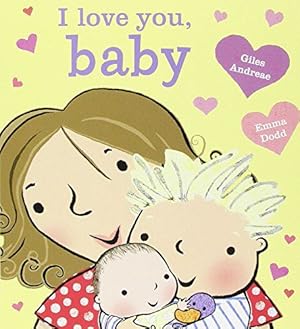 Imagen del vendedor de I Love You, Baby [board book] by Andreae, Giles [Board book ] a la venta por booksXpress