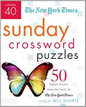 Immagine del venditore per The New York Times Sunday Crossword Puzzles Volume 40: 50 Sunday Puzzles from the Pages of The New York Times by The New York Times [Spiral-bound ] venduto da booksXpress