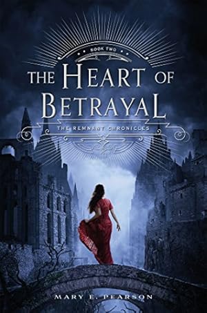 Image du vendeur pour HEART OF BETRAYAL (The Remnant Chronicles) by Pearson, Mary E. [Paperback ] mis en vente par booksXpress