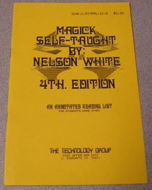 Magick Self-taught: An Annotated Reading List For Student's Home Study, 4th Edition