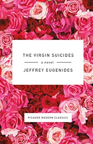 Seller image for The Virgin Suicides: A Novel (Picador Modern Classics) by Eugenides, Jeffrey [Hardcover ] for sale by booksXpress