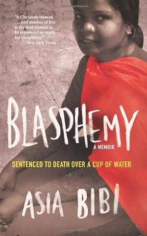 Seller image for Blasphemy: A Memoir: Sentenced to Death Over a Cup of Water by Bibi, Asia, Tollet, Anne-Isabelle [Paperback ] for sale by booksXpress