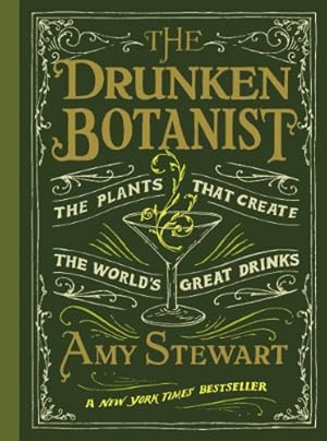 Seller image for The Drunken Botanist by Amy Stewart [Hardcover ] for sale by booksXpress