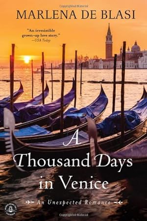 Seller image for A Thousand Days in Venice: An Unexpected Romance by de Blasi, Marlena [Paperback ] for sale by booksXpress